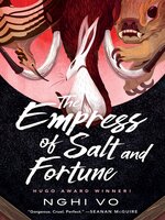 The Empress of Salt and Fortune